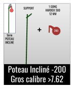 Kit Poteau Incliné 200- Gros Calibre