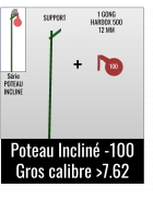 Kit Poteau Incliné 100 - Gros Calibre